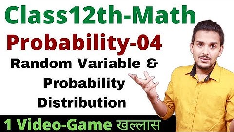 CLASS 12th Math|Probability-04|Random Variable & Probability Distribution |One Shot|Pranav Pandey