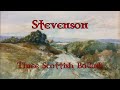 Stevenson - Three Scottish Ballads