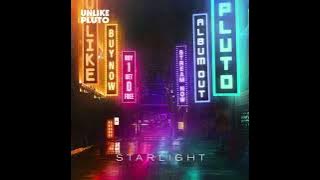 starlight - unlike pluto [ slowed   reverb ]