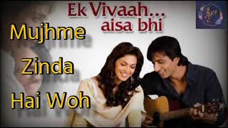 Download Lagu Mujhme Zinda Hai Woh | Ek Vivaah...Esa Bhi | Song 🎵 MP3 Download Lagu Mujhme Zinda Hai Woh | Ek Vivaah...Esa Bhi | Song 🎵 MP3