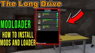 HOW TO INSTALL MODLOADER AND MODS - The Long Drive | Radex
