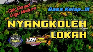 Dj nyangkoleh Lokah full bass kelap 2022 // centang centung glerr // Je Production