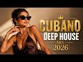 Cubano Deep House Mix 2026 DJ Celina Sunset Groove (Requested) | Havana Deep House