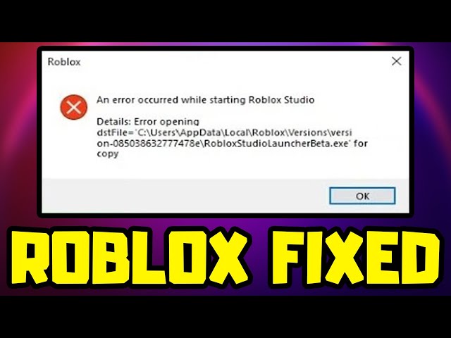 An Error Occurred While Starting Roblox Studio Açılmıyor I Error