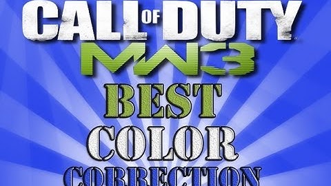 MW3  BEST COLOR CORRECTION