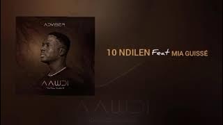 10 NDILEN feat MIA GUISSÉ
