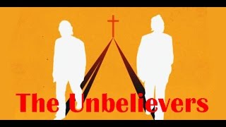 Неверующие / ურწმუნოები / The Unbelievers (2013) Неверующие / ურწმუნოები / The Unbelievers (2013)