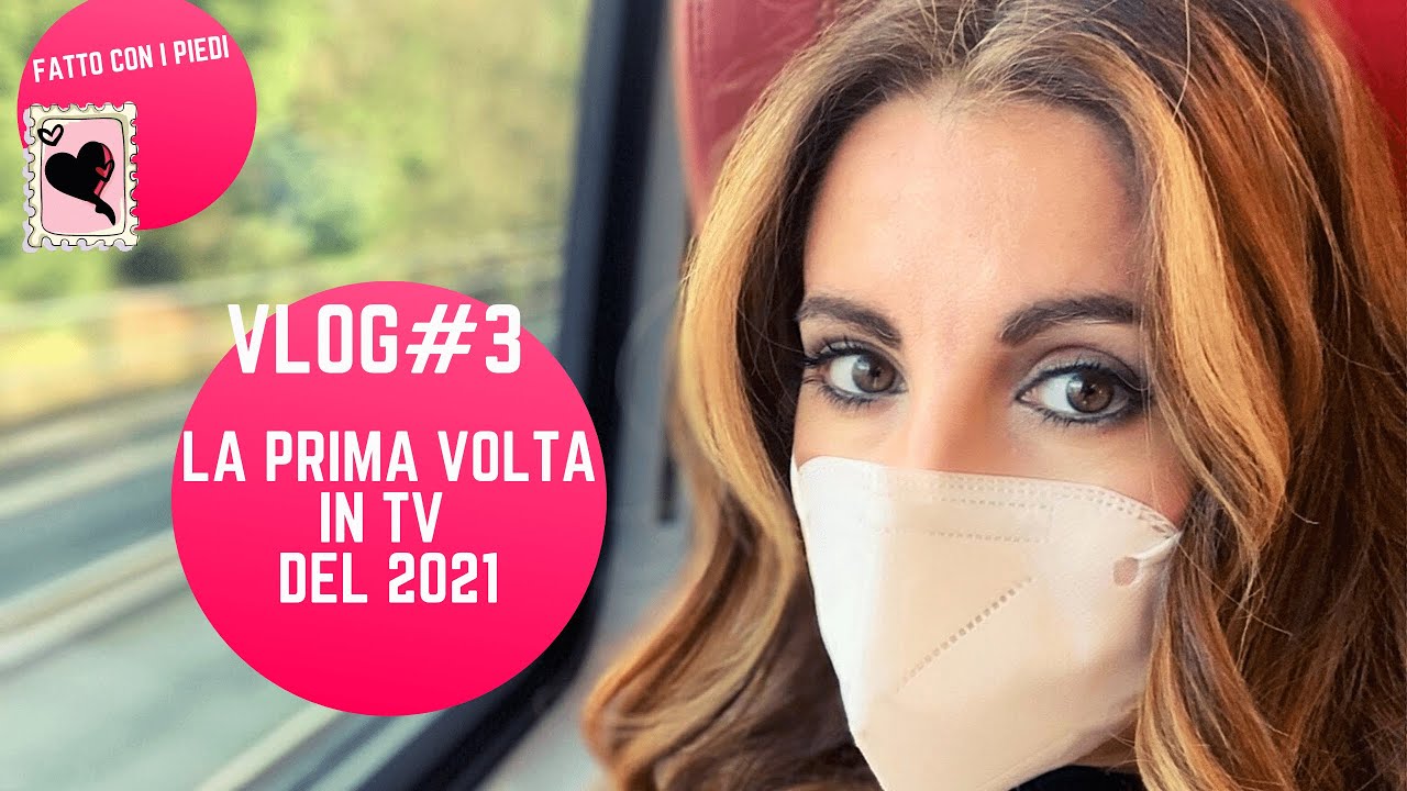 VLOG #3: LA PRIMA VOLTA IN TV DEL 2021