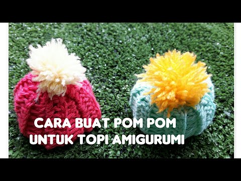 Video: Cara Membuat Pom-pom Untuk Topi