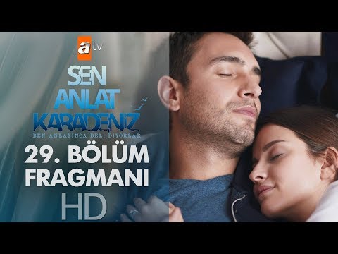 Sen Anlat Karadeniz 29. Bölüm Fragmanı