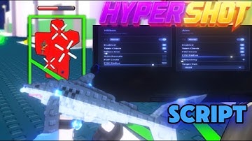 HYPERSHOT SCRIPT |  Aimbot, Hitbox, Gun mods, OP, No Key | 2025 Roblox