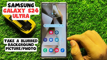 How to Take a Blurred Background Picture/Photo Samsung Galaxy S24 Ultra