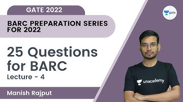 L4 | 25 Questions for BARC | BARC PREPARATION SERIES FOR 2022 | Manish Rajput
