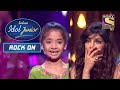 Sugandha  perfect singing   priyanka  shocked  indian idol junior  rock on