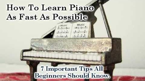 How To Play Piano Tutorial - 7 Important Piano Lesson Tips Beginners Need To Know