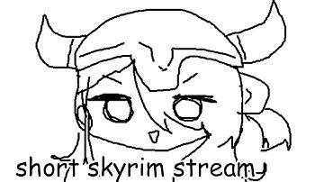 【SKYRIM】 short skyrim stream!!