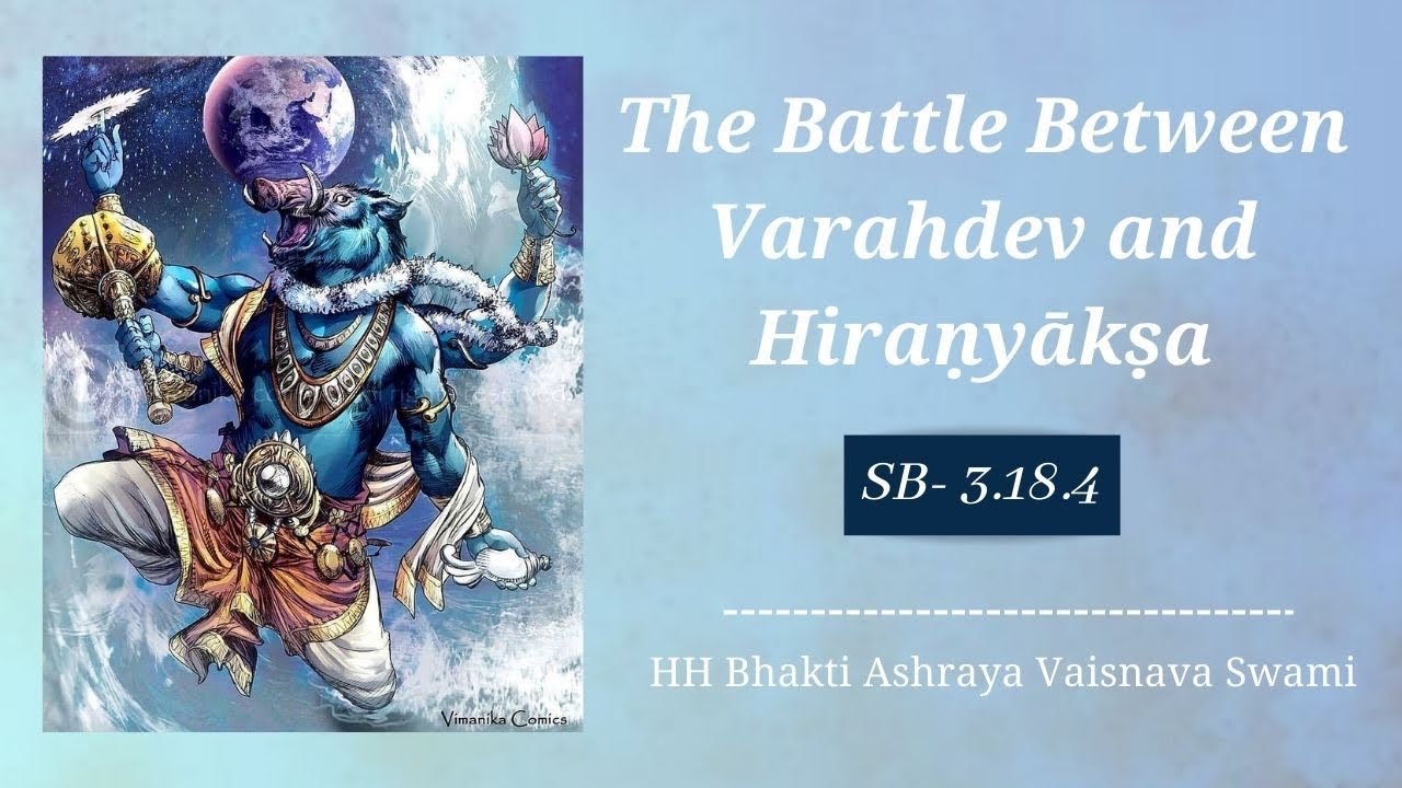 Varahdev The Battle Between Varahdev and Hiranyāksa | ŚB 3.18.4 | HH Bhakti ...