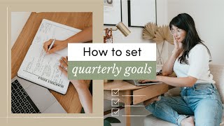 How I Set Effective Quarterly Goals | Plan With Me | Aja Dang