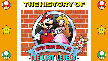 The History of Super Mario Bros.  The Lost Levels - console documentary