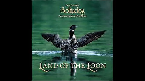 Land of the Loon - Dan Gibson & John Herberman