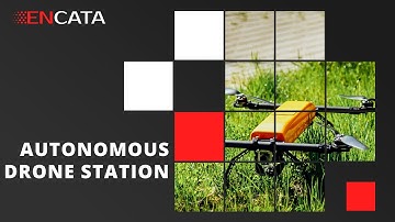 Autonomous Drone Station - EnCata [146393]