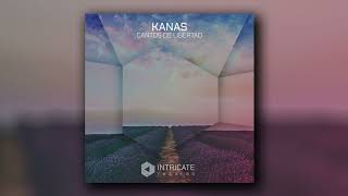 Kanas - Cantos De Libertad (Kanas Duende Mix) [Intricate Records]