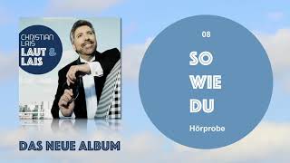 Video thumbnail of "Christian Lais - So wie Du (Hörprobe)"
