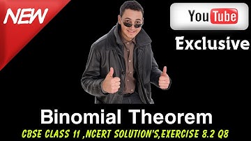 CBSE Class 11 Maths l Binomial Theorem l NCERT Solutions , Ex 8.2 Q8
