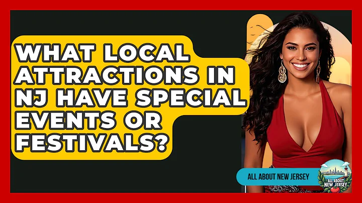 What Local Attractions in NJ Have Special Events or Festivals? - All About New Jersey