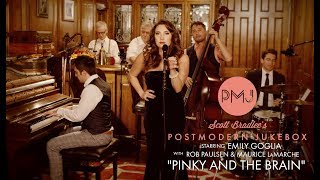Pinky And The Brain Theme  Postmodern Jukebox (ft. Emily Goglia, Rob Paulsen, Maurice LaMarche)