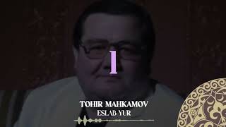 Tohir Mahkamov - Eslab Yur | Milliy Karaoke