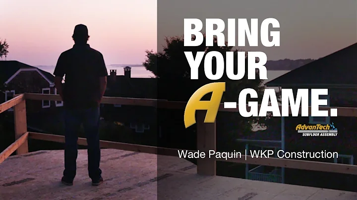 Wade Paquin of WKP Construction | Bring Your A-Gam...