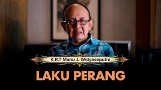 Laku Perang Menurut Kerajaan Nusantara | K.R.T Manu J. Widyaseputra