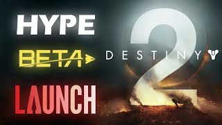 Destiny 2 - Hype, Beta, Launch...and Disappointment (Destiny 2 History)