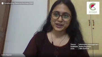 Constructing Personal Archives 2020 | Sneha Ragavan | Information Management | Session 3
