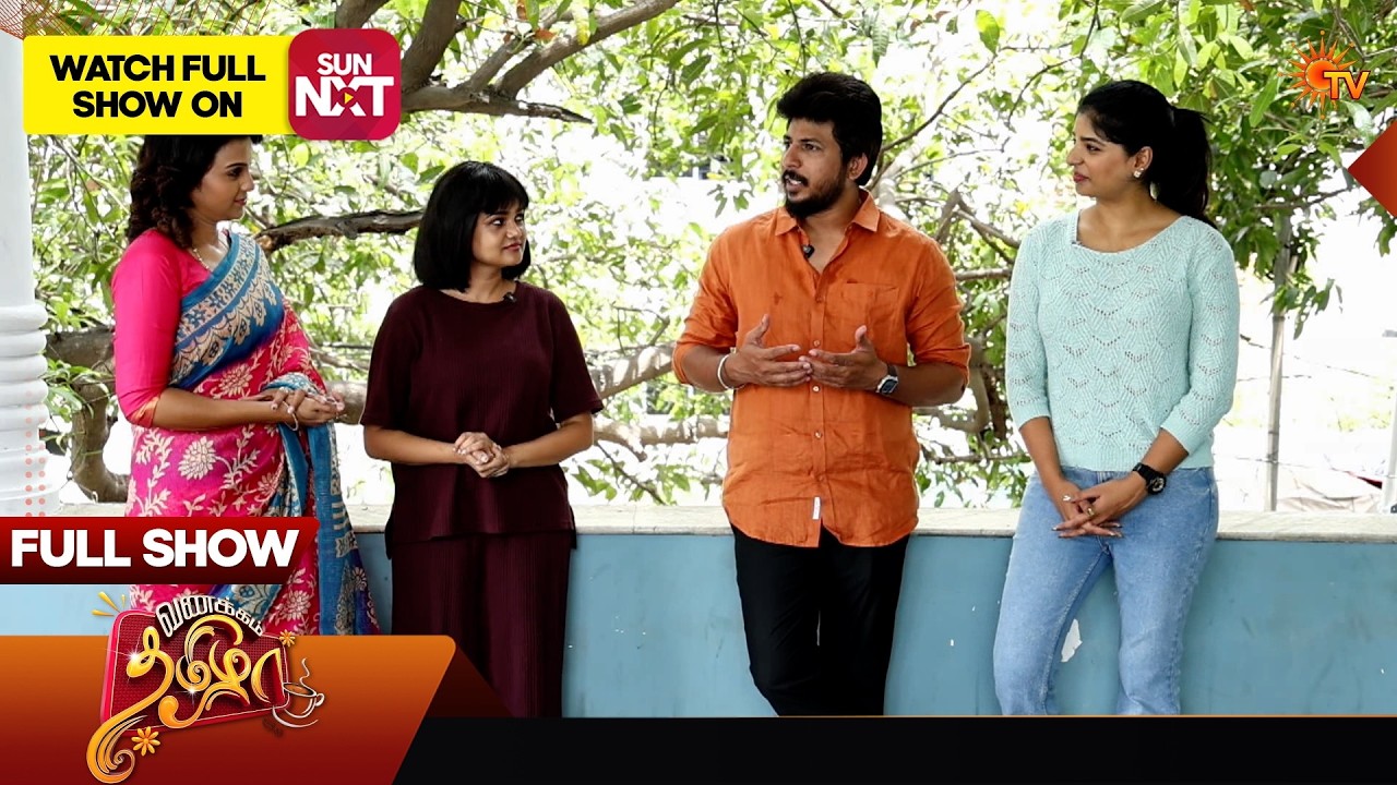 Vanakkam Tamizha with Moondru Mudichu Serial Team - Full Show