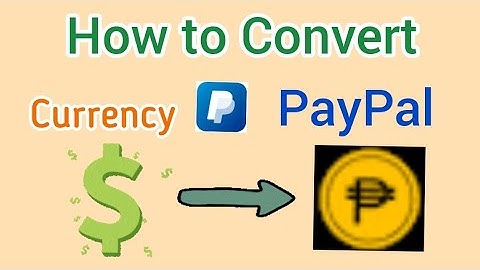 How to convert currency in Paypal 2021 | USD to PHP #Tutorial