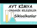 Sikloalkanlar / Hidrokarbonlar / Organik Bileşikler / Organik Kimya AYT/12.Sınıf Kimya 122