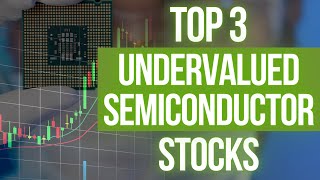 Undervalued Semiconductor Stocks Set for Growth in 2024