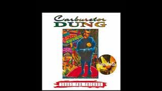 CARBURETOR DUNG-SONGS FOR FRIENDS
