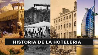 Historia de la Hotelería Mundial.