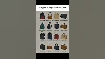 16 Types of Bags You Must Know | Fashion & Style Guide #typesofbags #bagcollection #handbags