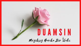 Duamsın - Müziksiz İlahi Ömer Faruk Demirbaş