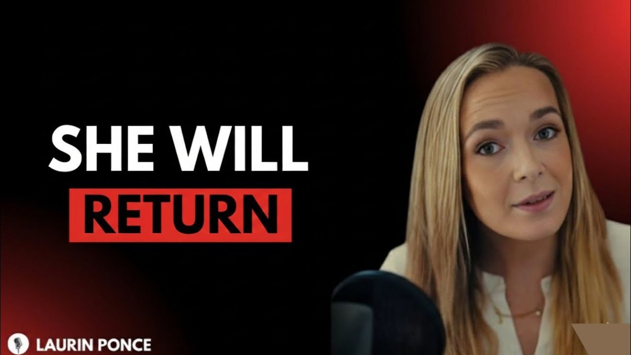 100% GUARANTEED SHE WILL REAPPEAR AND BEG TO BE WITH YOU AGAIN!  Laurin Ponce Advice