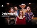 Dale Hollow on Audiotree Live (Full Session)