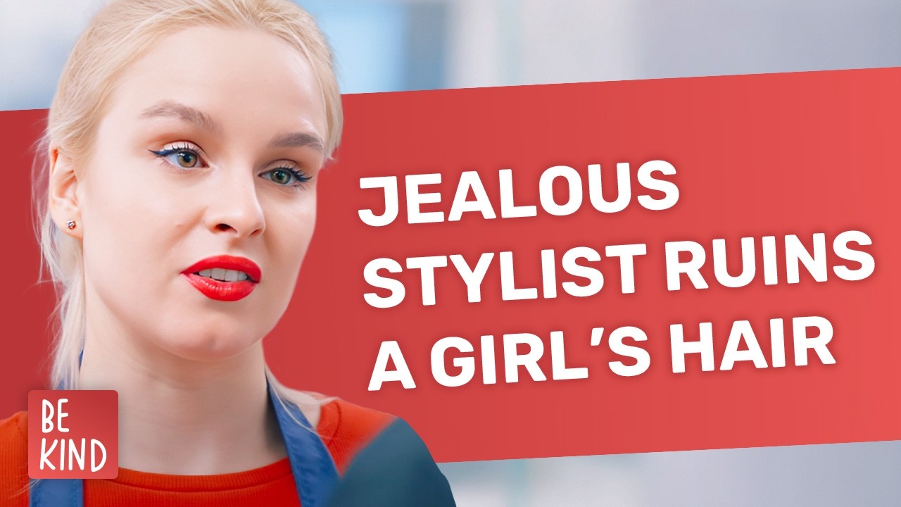 Jealous Stylist Ruins A Girl’s Hair | 