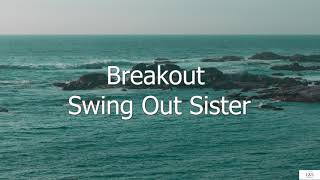 Breakout - Swing Out Sister (Subtitulada en Inglés y en Español)