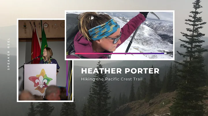 Heather Porter - Hiking the PCT SPEAKER REEL
