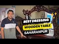 Best Teak Wood Dressing Table in Saharanpur | Impression Art Store | Dressing Table | Console Table