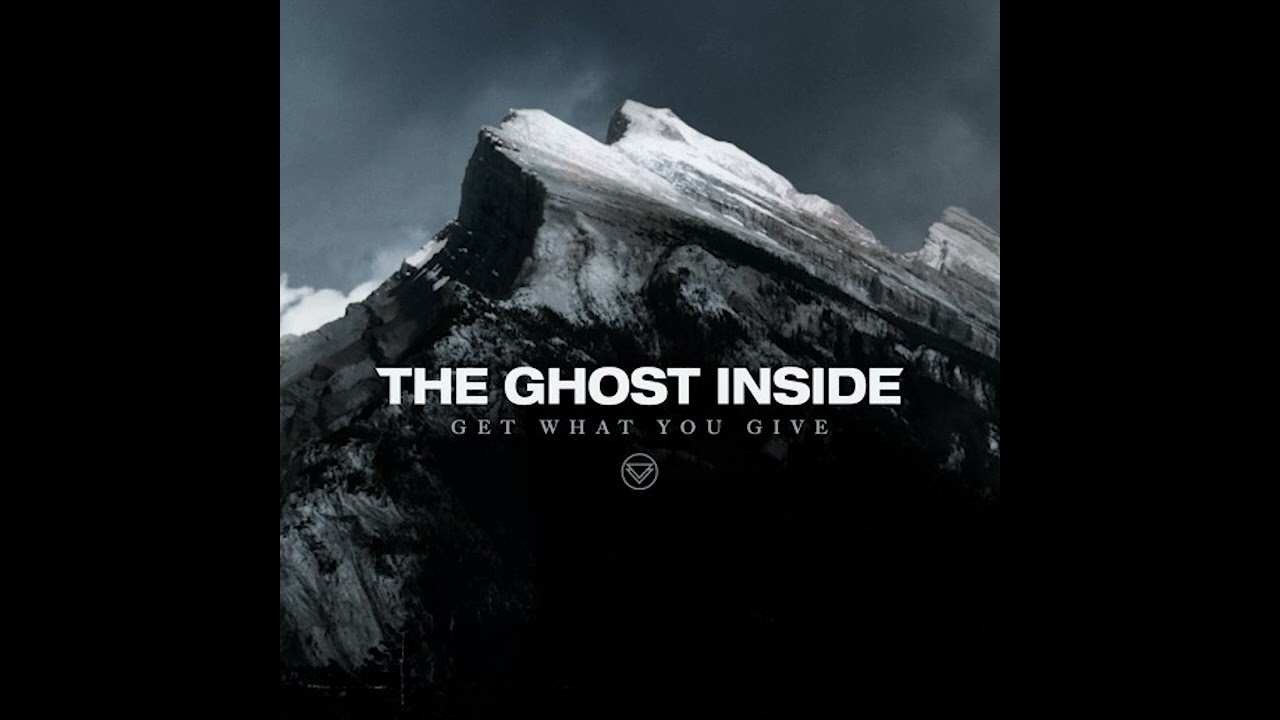 The Ghost Inside - Get What You Give (2012) metalcore | hardcore